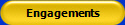 Engagements